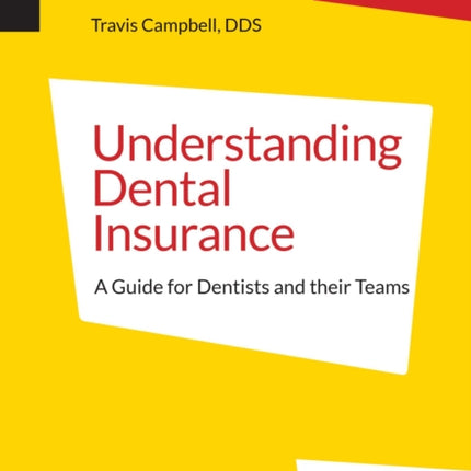 Understanding Dental Insurance: A Guide for Dentists and Their Teams