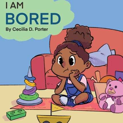 I Am Bored