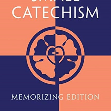 Small Catechism: Memorizing Edition