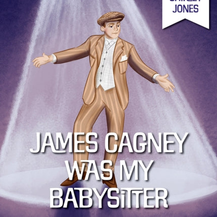 James Cagney Was My Babysitter