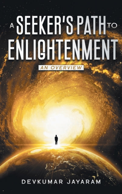 A Seeker's Path to Enlightenment: An Overview