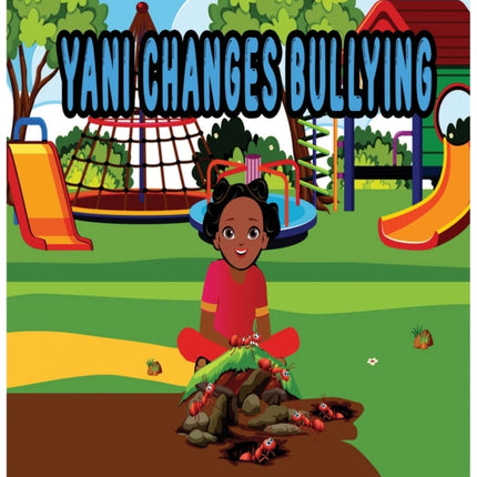 Yani Changes Bullying