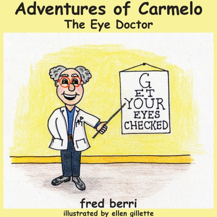 Adventures of Carmelo-The Eye Doctor