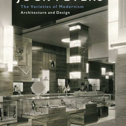 Jock Peters, Architecture and Design: The Varieties of Modernism