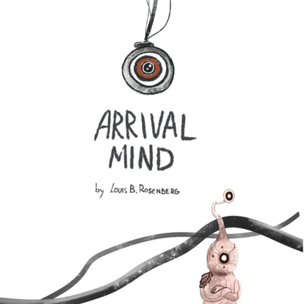 Arrival Mind
