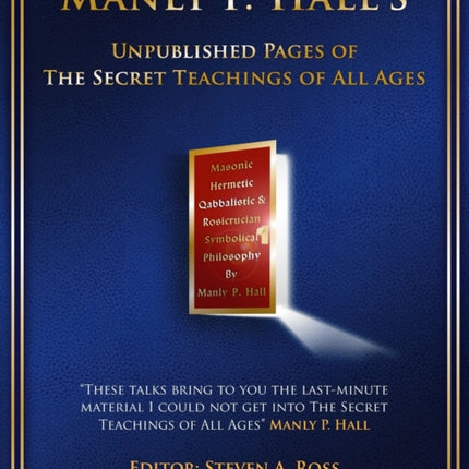 Manly P. Hall Unpublished Pages of The Secret Teachings pf All Ages