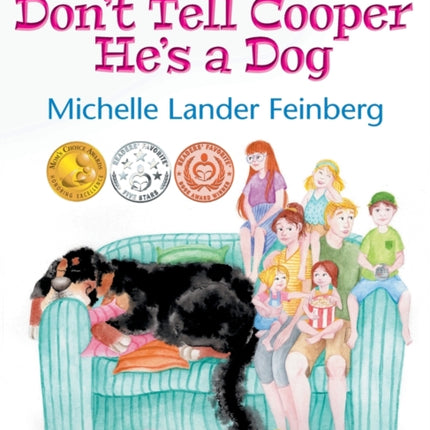 Please Don't Tell Cooper He's a Dog, Book 1 of the Cooper the Dog series (Mom's Choice Award Recipient-Gold)