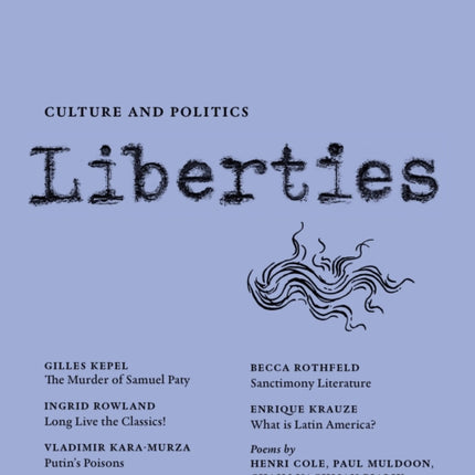 Liberties Journal of Culture and Politics: Volume I, Issue 3