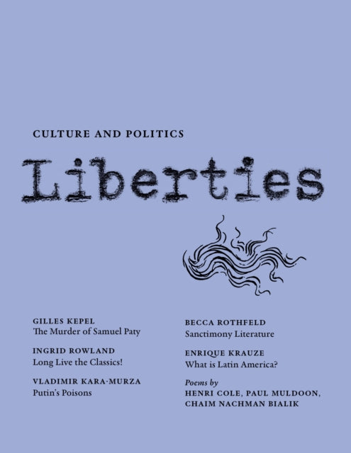 Liberties Journal of Culture and Politics: Volume I, Issue 3