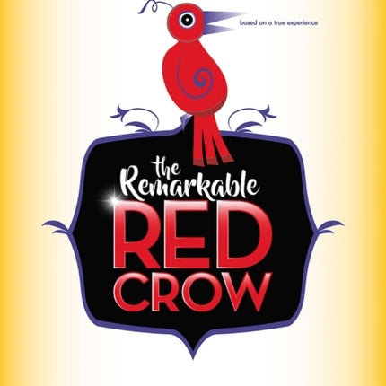The Remarkable Red Crow