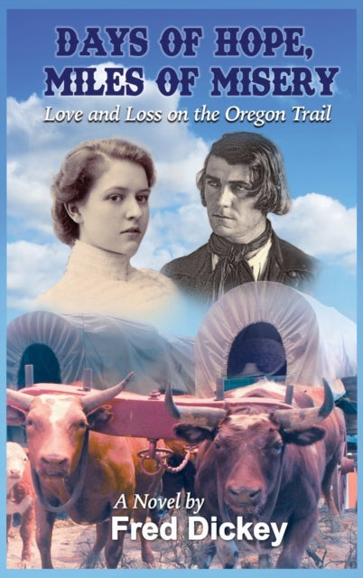 Days of Hope, Miles of Misery: Love and Loss on