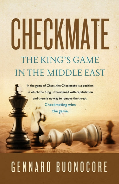 Checkmate: The King's Game in the Middle East