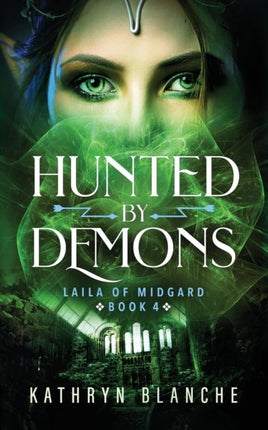 Hunted by Demons (Laila of Midgard Book 4)