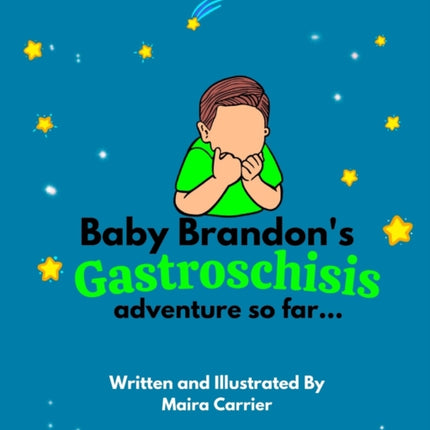 Baby Brandon's Gastroschisis Adventure so far...