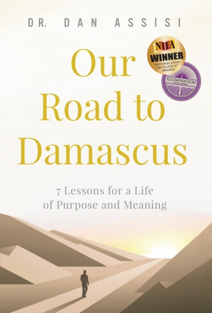 Our Road to Damascus: 7 Lessons for a Life of