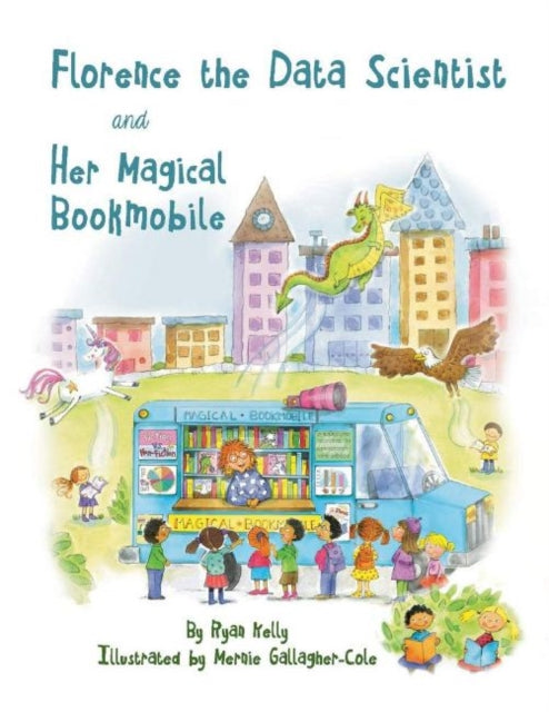 Florence The Data Scientist and Her Magical Bookmobile