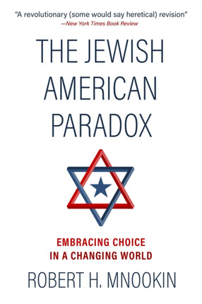 The Jewish American Paradox: Embracing Choice in a Changing World