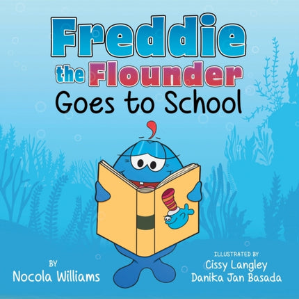 Freddie the Flounder Goes to School