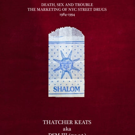 Branded Bronx Bags 1984-1994: Death, Sex and
