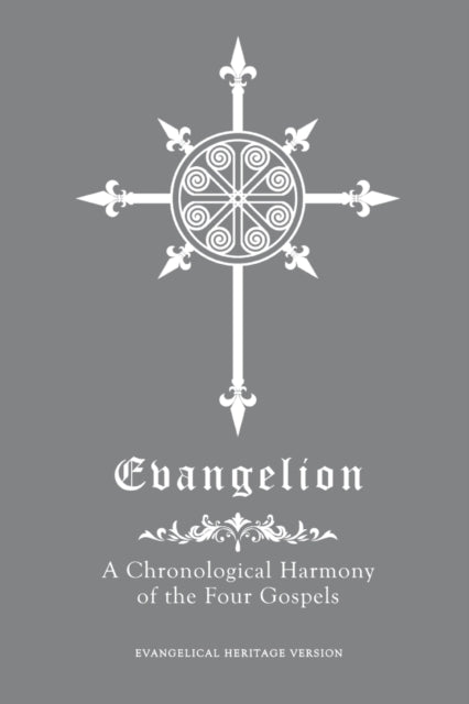 Evangelion: A Chronological Harmony of the Four