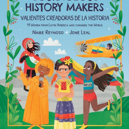 Courageous History Makers: 11 Women from Latin