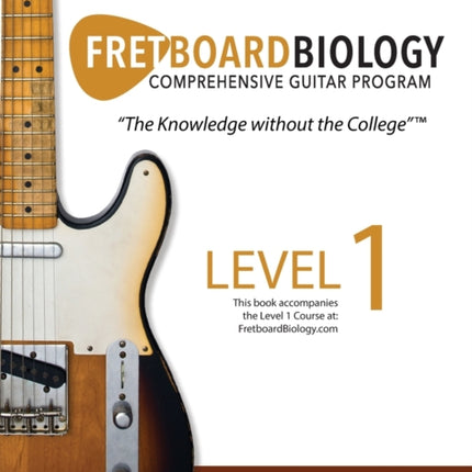Fretboard Biology - Level 1