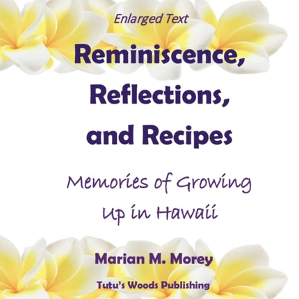 Reminiscence, Reflections, and Recipes: Memories