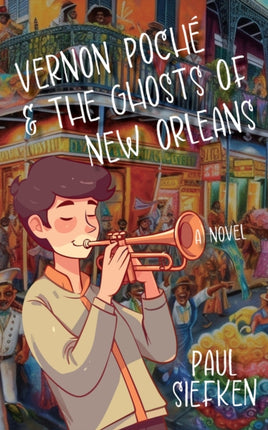 Vernon Poche  The Ghosts of New Orleans