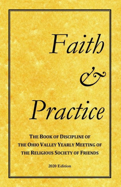 Faith and Practice: The Book of Discipline of the