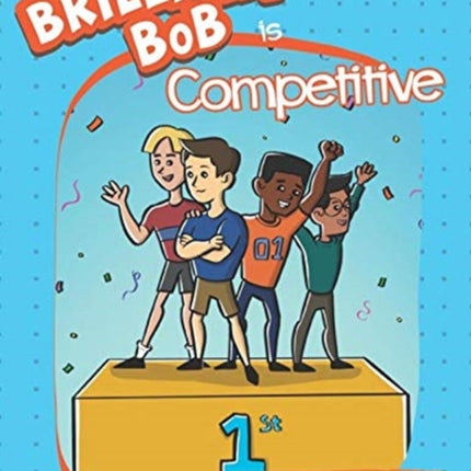 Brilliant Bob is Competitive