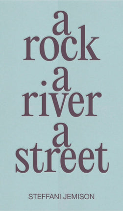 A Rock, a River, a Street