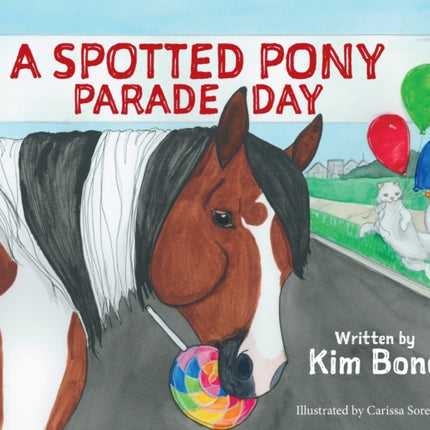 A Spotted Pony Parade Day
