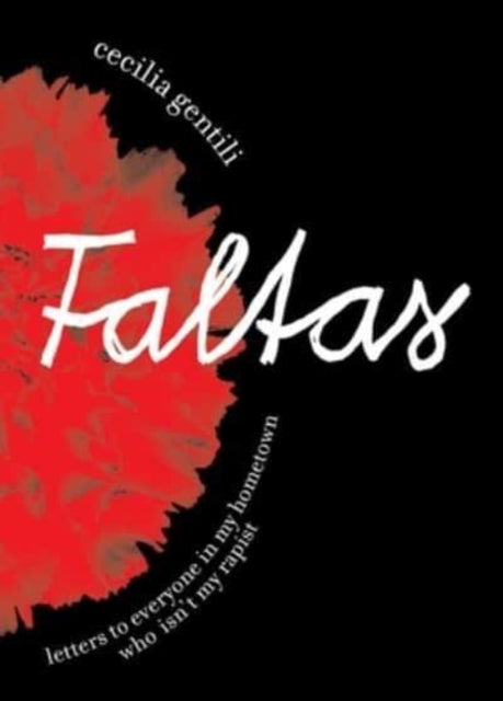 Faltas: Letters to Everyone in My Hometown Who