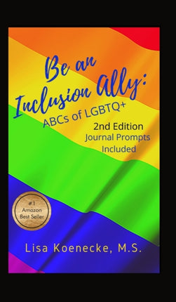 Be An Inclusion Ally: ABCs of LGBTQ+