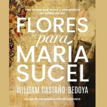 Flores para María Sucel