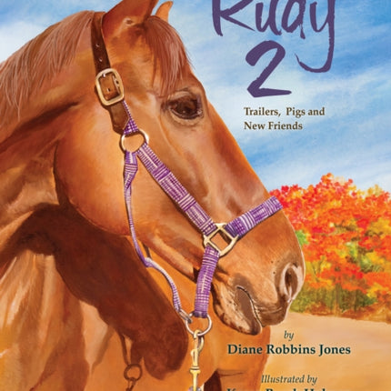 Rudy 2: Trailers, Pigs and New Friends