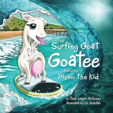 The Surfing Goat Goatee: Featuring Pismo the Kid