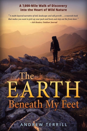 The Earth Beneath My Feet: A 7,000-Mile Walk of Discovery into the Heart of Wild Nature