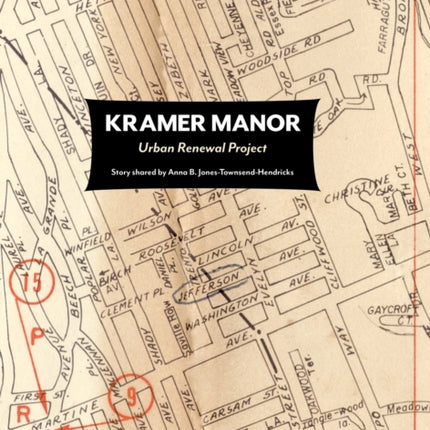 Kramer Manor Urban Renewal Project-Story shared
