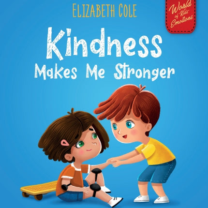 Kindness Made Me Stronger