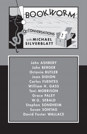 Bookworm: Conversations with Michael Silverblatt