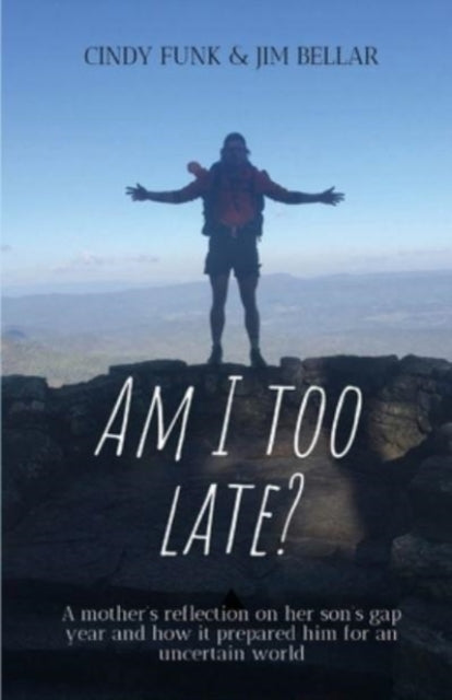 Am I Too Late?: A mother's reflection on her