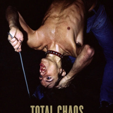 TOTAL CHAOS: The Story of the Stooges / As Told by Iggy Pop