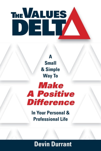 The Values Delta: A Small & Simple Way to Make a