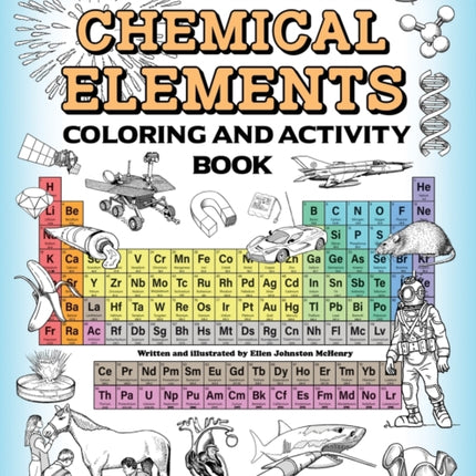 The Chemical Elements Coloring and Activity Book