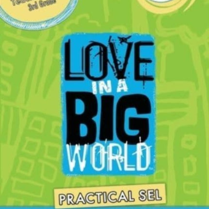 Love In A Big World: Teacher Guide 3rd Grade -