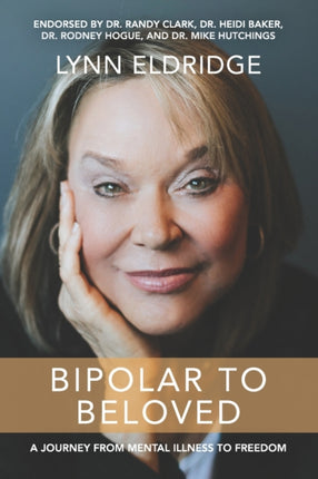 Bipolar to Beloved: A Journey from Mental Illness