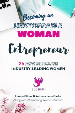 Becoming an UNSTOPPABLE WOMAN Entrepreneur: 26