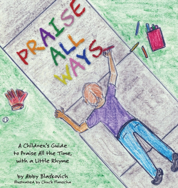 Praise All Ways: A Children's Guide to Praise All