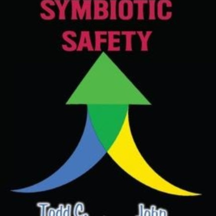 Creating Symbiotic Safety: Implementing a